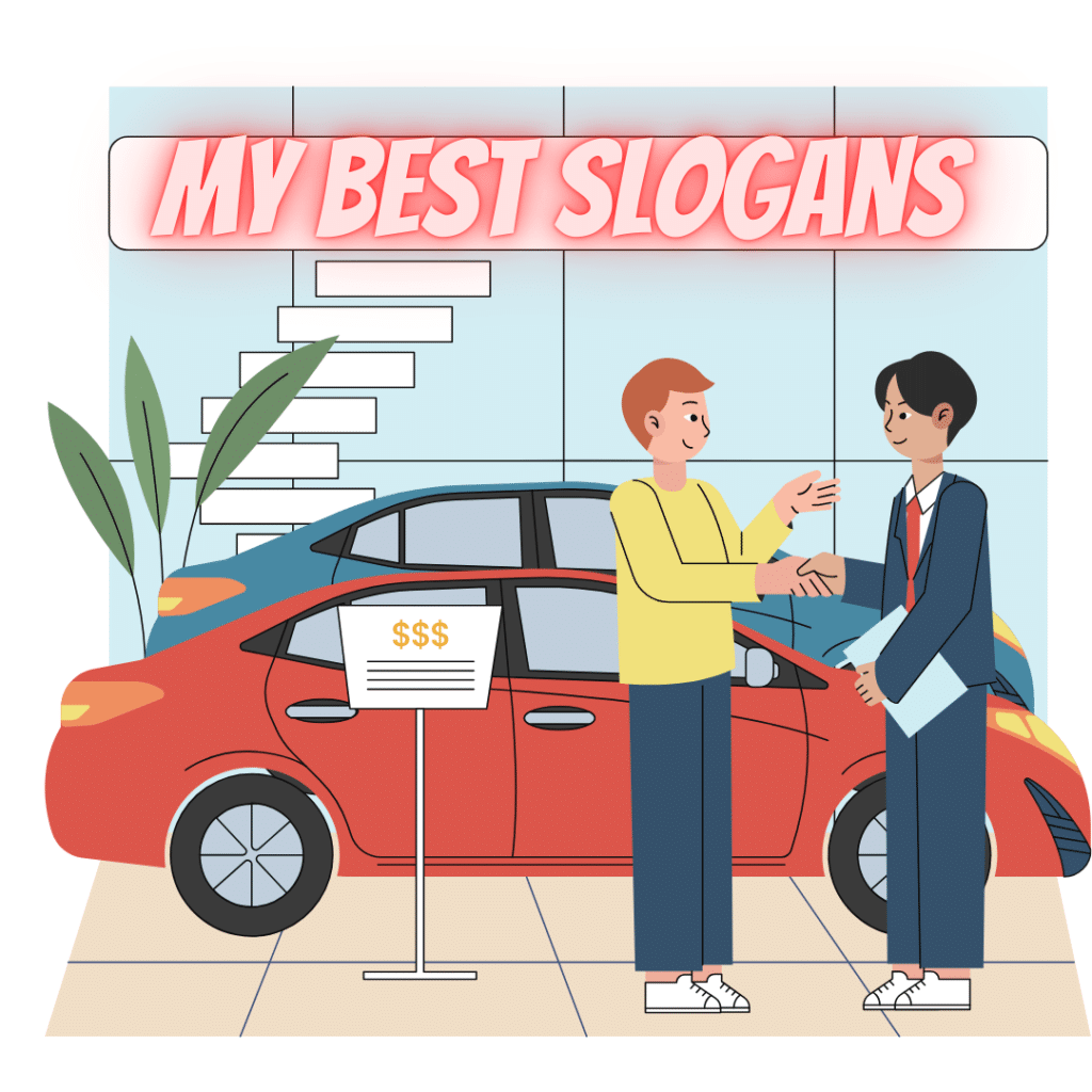 Car salesman shaking hands with a customer in front of a new car, with the dealership's catchy slogan prominently displayed in the background